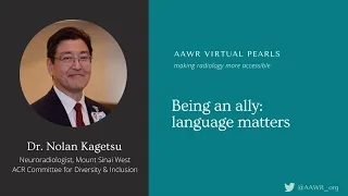 AAWR Virtual Pearls: Dr. Nolan Kagetsu