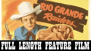 RIO GRANDE RAIDERS [1946] - Sunset Carson