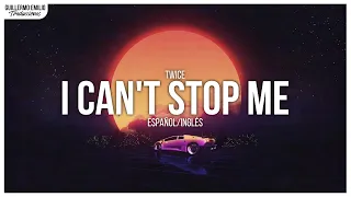 Twice • I Can't Stop Me (Versión en inglés) | Letra en español/inglés