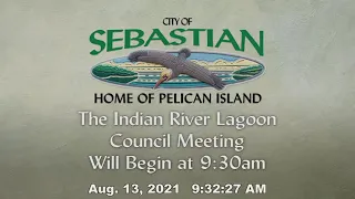 August 13, 2021 - Indian River Lagoon Council Meeting