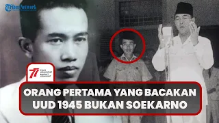 HUT ke-77 RI: Bukan Soekarno,  Orang Pertama yang Baca UUD 1945 Ternyata Seorang Dokter