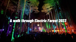 A walk through the Electric Forest - 2023 - 4K