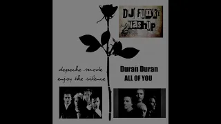 Duran Duran vs Depeche Mode - All of you vs Enjoy the silence ( DJ Funky Double Mashup )