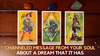 Channeled Message From Your Soul About A Dream That It Has ✨ 😇 ➡️ 💌✨ | Timeless Reading