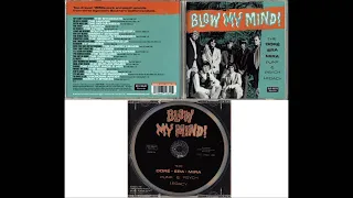 Blow My Mind!: The DoréㆍEraㆍMira Punk & Psych Legacy