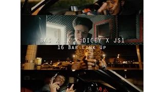 BAS X LK X DICEY X JS1 - 16 Bar Link Up #ABridgeMedia