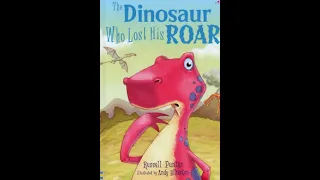 The Dinosaur who lost his roar