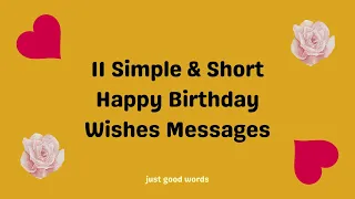 11 Simple Birthday Wishes | Simple & Short Birthday Wishes #happybirthday #birthday #birthdaywishes