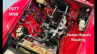 1977 MGB heater return line routing solution