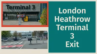 Exit London Heathrow Terminal 3|| Passengers drop Off