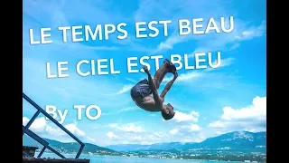 LE TEMPS EST BEAU, LE CIEL EST BLEU - By TO