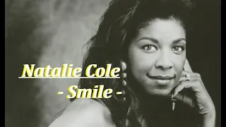 Natalie Cole - Smile ( Lyrics )