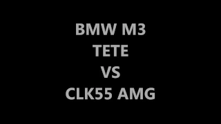 MANUCHAR BERIDZE BMW M3 VS CLK AMG55