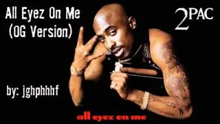 2Pac - All Eyez On Me [ft. Big Syke] [OG Version]