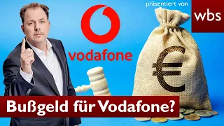 Kunden-Betrug bei Vodafone: 460 Mio. Strafe wegen Datenmissbrauch? | Anwalt Christian Solmecke