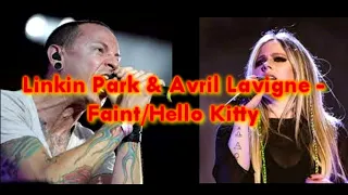 Linkin Park & Avril Lavigne - Faint/Hello Kitty
