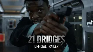 21 Bridges | Official Trailer | Own it Now on Digital HD, Blu-Ray & DVD