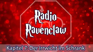 Harry Potter und der Gefangene von Azkaban - Kapitel 7: Der Irrwicht im Schrank  - Radio Ravenclaw