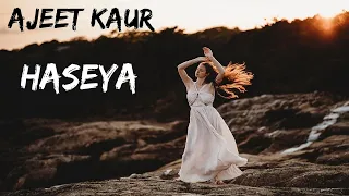 Ajeet Kaur - Haseya