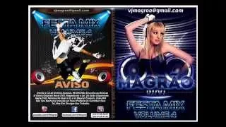 DJ VJ Magrao Festa Mix Volume 4 05/2015.