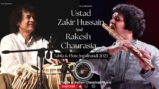 Ustad Zakir Hussain And Rakesh Chaurasia Tabla And Flute Jugalbandi 2023.