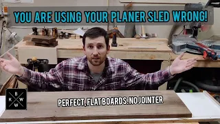 Ditch the Hot Glue | The Correct Way To Use a Planer Sled to Flatten Boards Without a Jointer