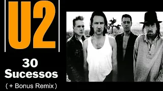 U.2  -  30 Sucessos  (+Bonus Remix)