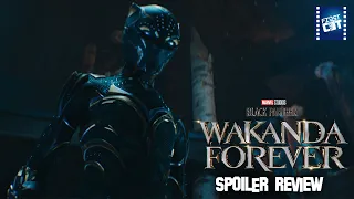 Wakanda Forever SPOILER Review