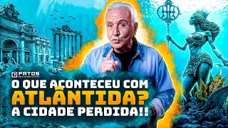 Atlântida realmente existiu? Onde é a localização dessa cidade perdida?