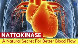 💓 Nattokinase - The Natural Secret For Better Blood Flow, Circulation & Blood Pressure