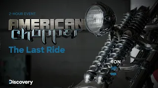 AMERICAN CHOPPER - THE LAST RIDE