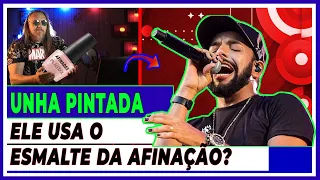 UNHA PINTADA COM ESMALTE DA AFINAÇÃO ? (Análise Vocal)