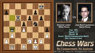 Jose Raul Capablanca VS Emanuel Lasker 1921 - "Havana Knights"