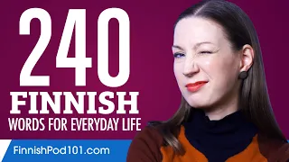 240 Finnish Words for Everyday Life - Basic Vocabulary #12