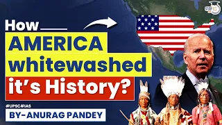 America’s Dark History Explained | Native Indians | USA Whitewashed History | UPSC