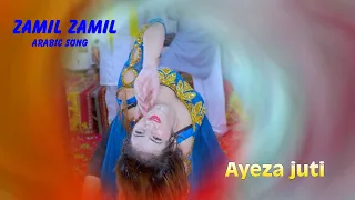 Zamil Zamil arabic song /Ayeza juti /Dance Performance 2023