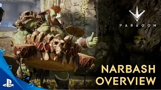 Paragon - Narbash Overview Trailer | PS4