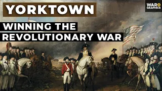 Yorktown: Winning the Revolutionary War