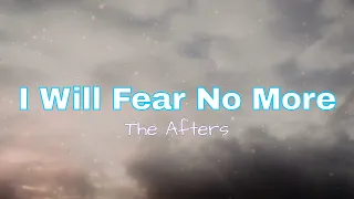 "I Will Fear No More" by The Afters (with lyrics)