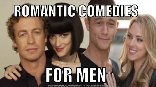 Romantic Comedies for Men