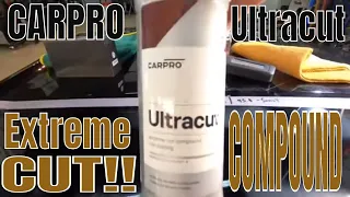 CARPRO Ultracut Extreme Cut Compound!!! Compared To Sonax Ultimate Cut!! How Does It Rate?