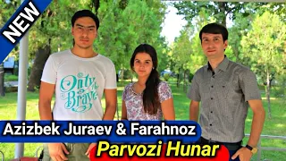Azizbek Juraev & Farahnoz DAR BARNOMAI Parvozi Hunar #1 | ПАРВОЗИ ХУНАР  #1 Азизбек Чураев ва Фарахн