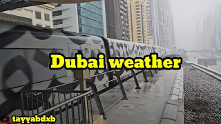 Dubai weather || Dubai Beautiful weather ||tayyabdxb