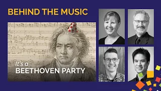 Behind the Music: It's a Beethoven Party!