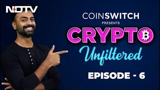 Crypto Unfiltered Episode 6: Will Crypto Be Regulated in India?