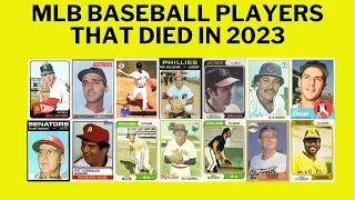 MLB Baseball Players That Died in 2023 - A Memorial With Baseball Cards