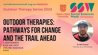 Outdoor Therapies: Pathways for Change and the Trail Ahead w/ Dr Will Dobud