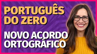 🟣 NOVO ACORDO ORTOGRÁFICO: as principais mudanças! || Prof. Letícia Góes