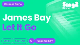 James Bay - Let It Go (Piano Karaoke)