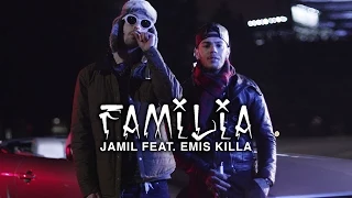 Jamil feat. Emis Killa - Familia (Official Video)